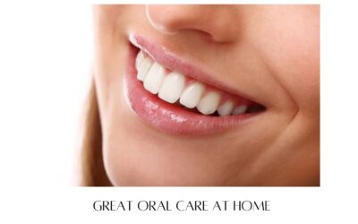 Great Oral Care At Home